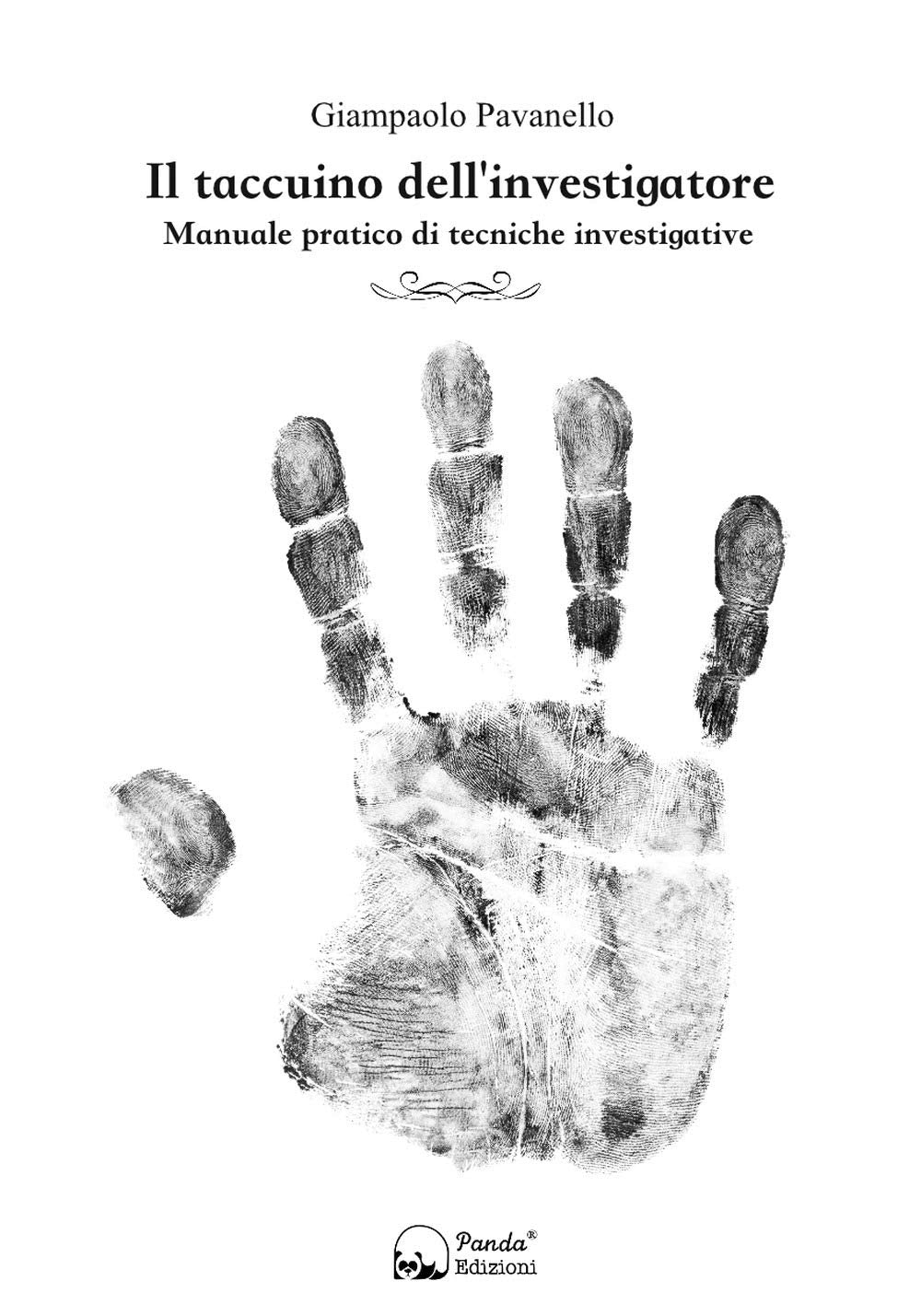 Il taccuino dell'investigatore. Manuale pratico di tecniche investigative Social Sciences