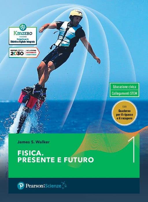 Fisica. Presente e futuro. Con Quaderno. Per gli Ist. tecnici e professionali (Vol. 1) book