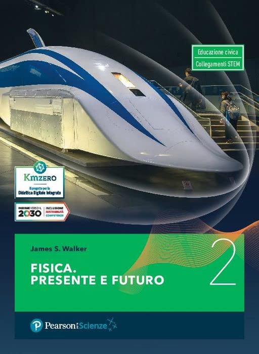 Fisica. presente e futuro. Per gli Ist. tecnici e professionali (Vol. 2) Natural Sciences