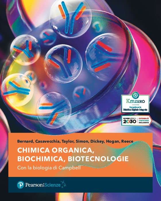 Chimica organica, Biochimica, Biotecnologie. Con la Biologia di Campbell. Per i Licei e gli Ist. magistrali Non-fiction