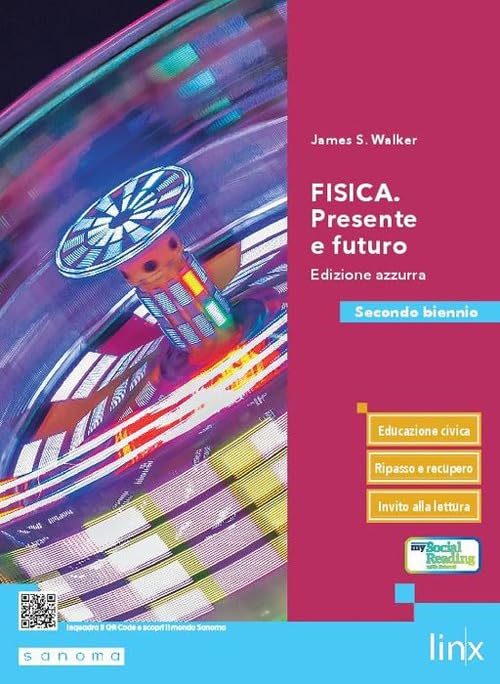 Fisica. Presente e futuro. Ediz. azzurra. Per il secondo biennio delle Scuole superiori. Con e-book. Con espansione online book