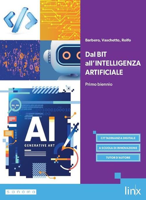 Dal bit all'intelligenza artificiale. Per gli Ist. tecnici e professionali. Con e-book. Con espansione online book