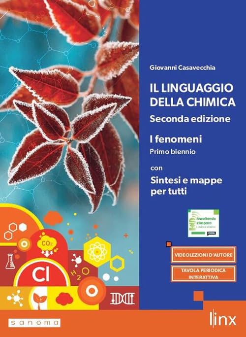 Il linguaggio della chimica. Con Sintesi e mappe per tutti. Per il primo biennio dei Licei e degli Ist. magistrali. Con e-book. Con espansione online book