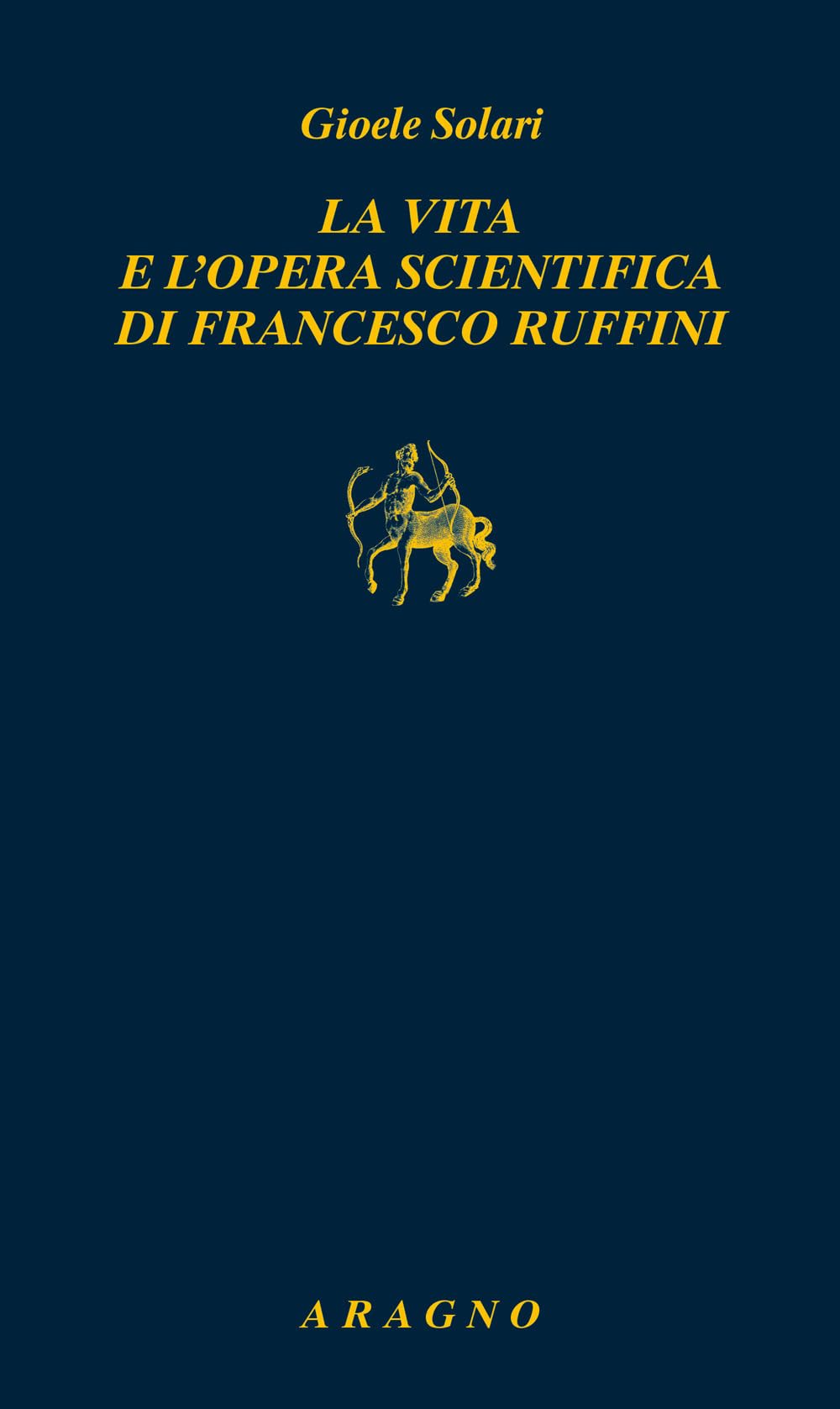 La vita e l'opera scientifica di Francesco Ruffini Memories