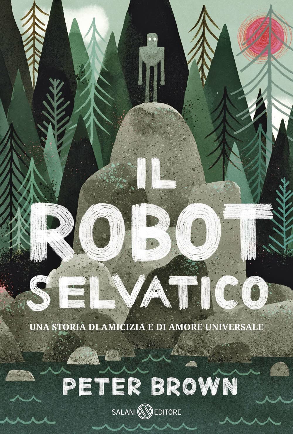 Il robot selvatico (Fuori collana Salani) Social Sciences