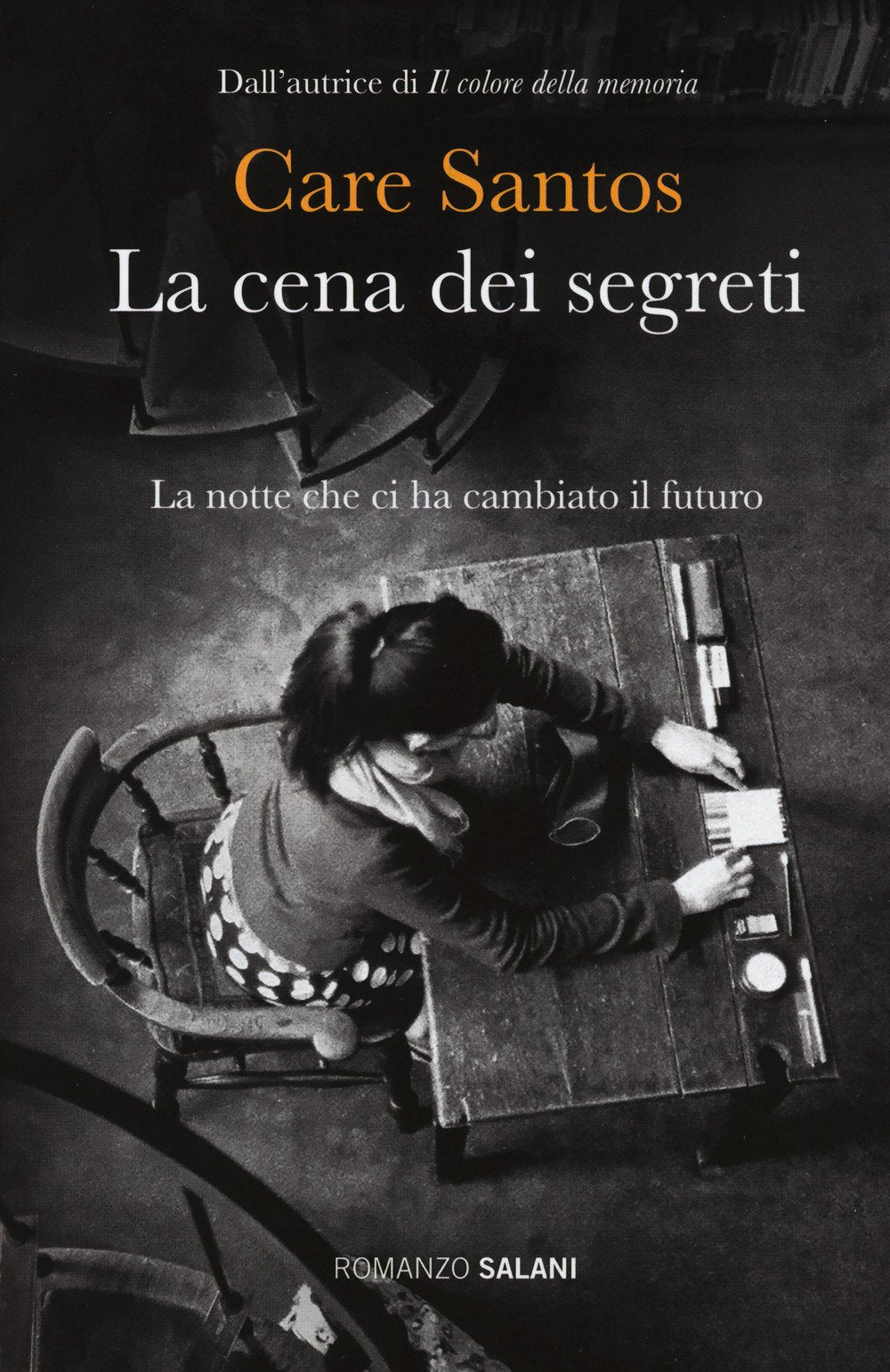 La cena dei segreti. La notte che ci ha cambiato il futuro book