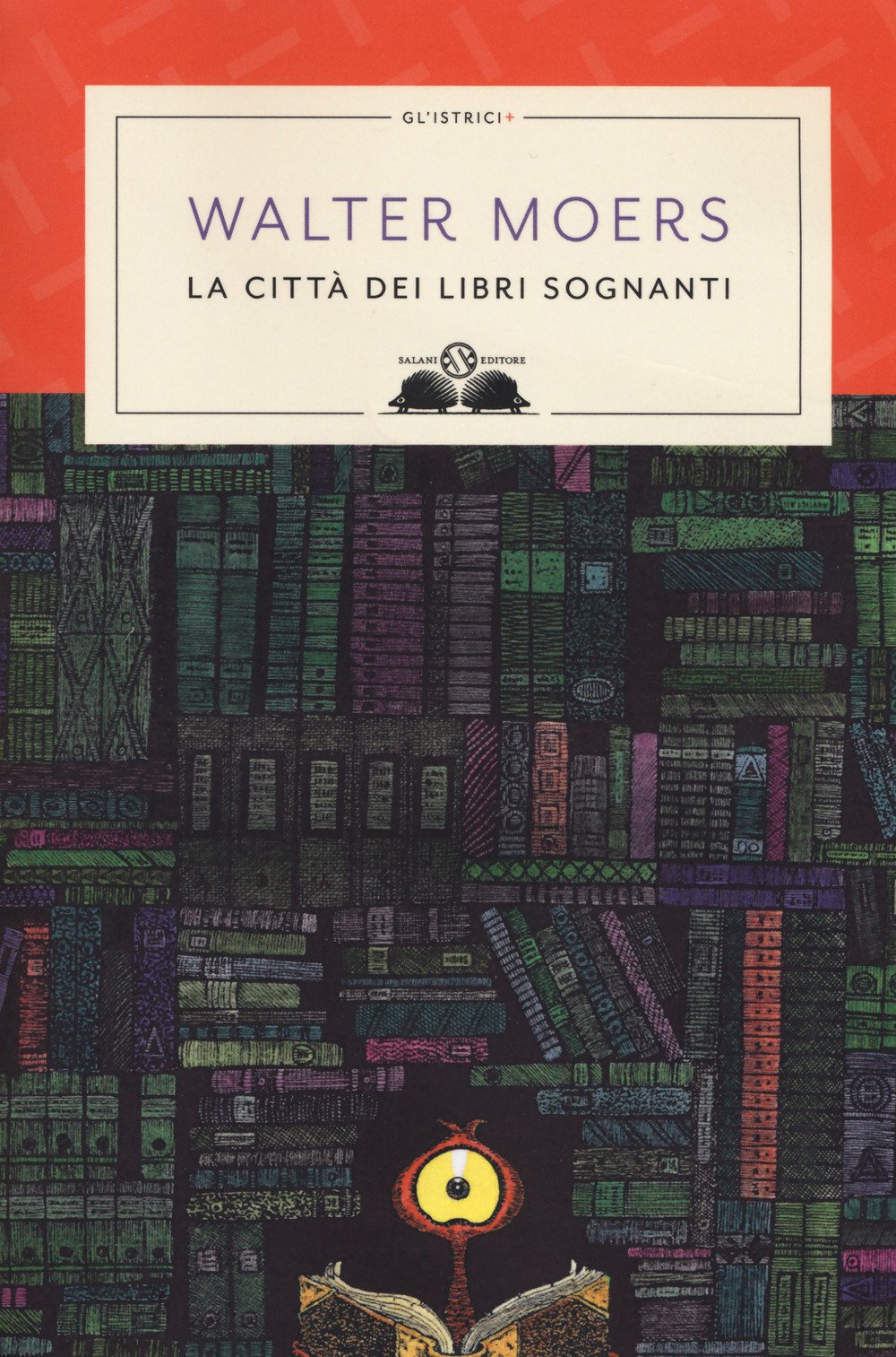 La città dei libri sognanti (Gl' istriciPiù) Novels & Short Stories