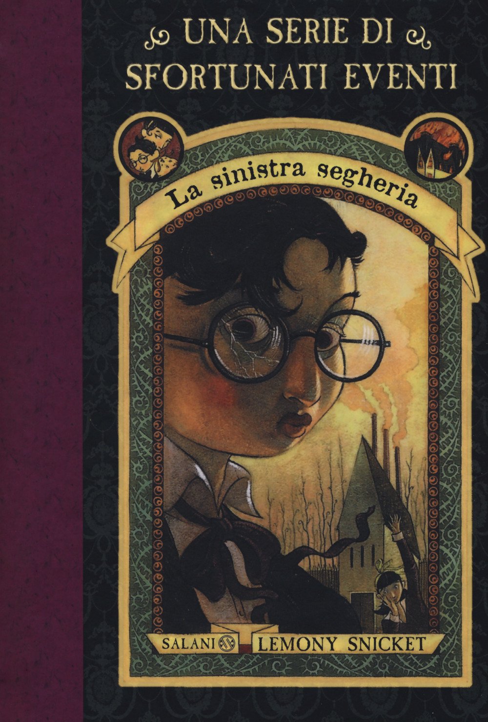 La sinistra segheria. Una serie di sfortunati eventi. Nuova ediz. (Vol. 4) book