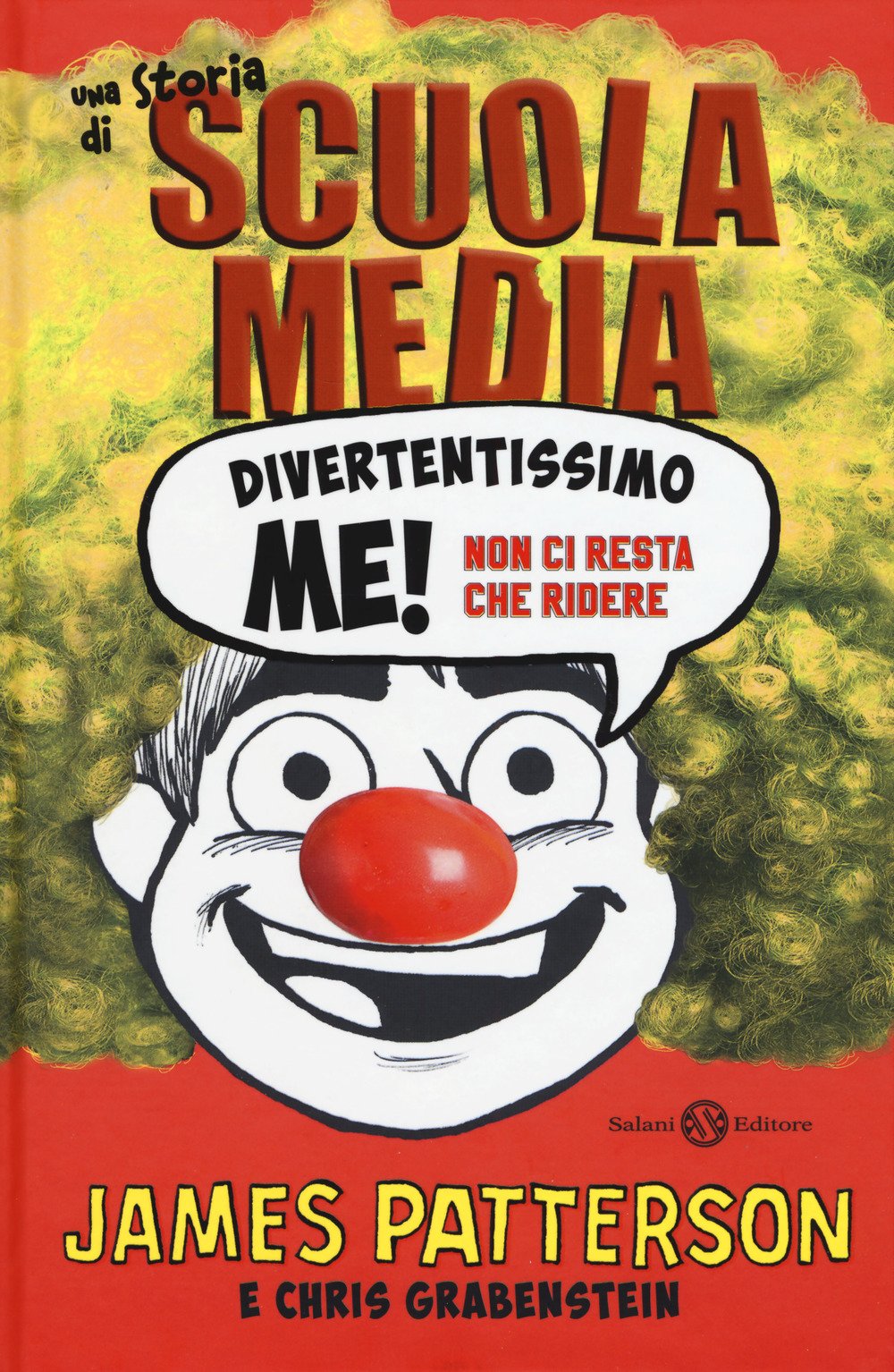 Divertentissimo me! Non ci resta che ridere. Una storia di scuola media book
