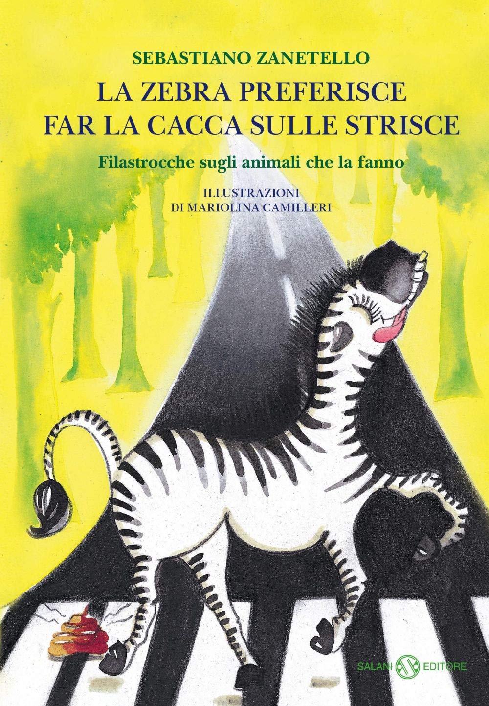 La zebra preferisce far la cacca sulle strisce. Filastrocche sugli animali che la fanno Poetry