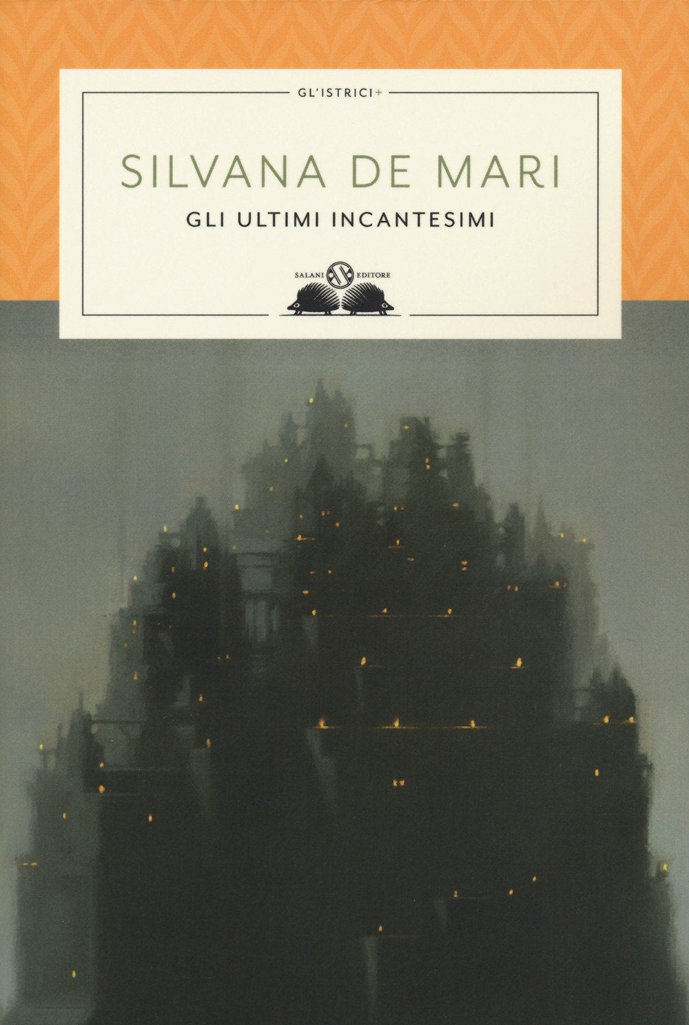 Gli ultimi incantesimi (Gl' istriciPiù) Fantasy & Sci-Fi