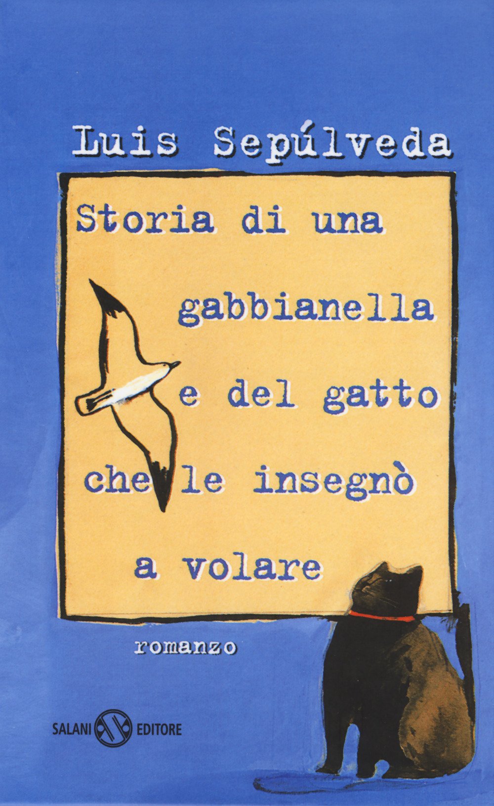 Storia di una gabbianella e del gatto che le insegnò a volare Novels & Short Stories