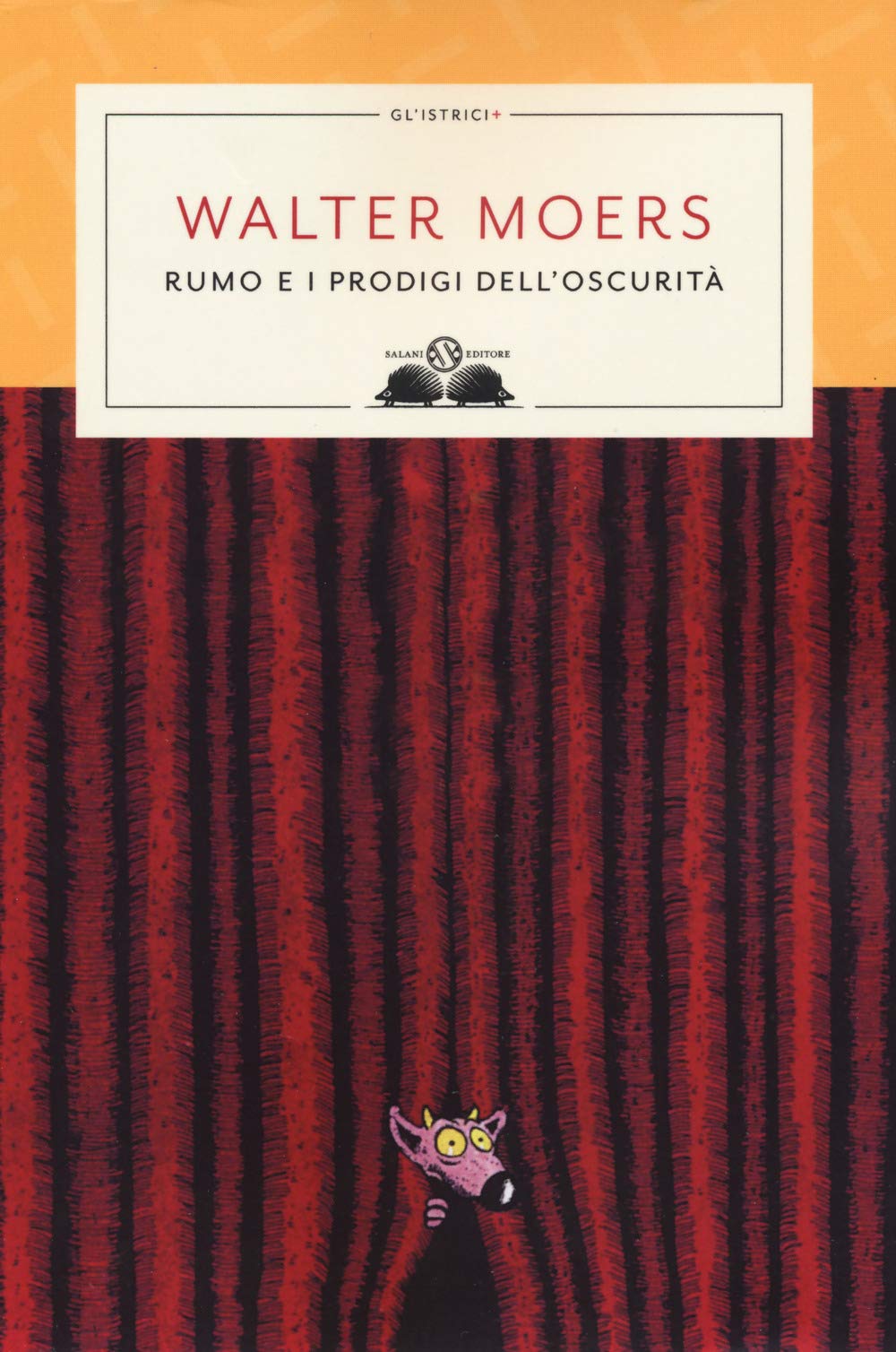 Rumo e i prodigi nell'oscurità (Gl' istriciPiù) Novels & Short Stories