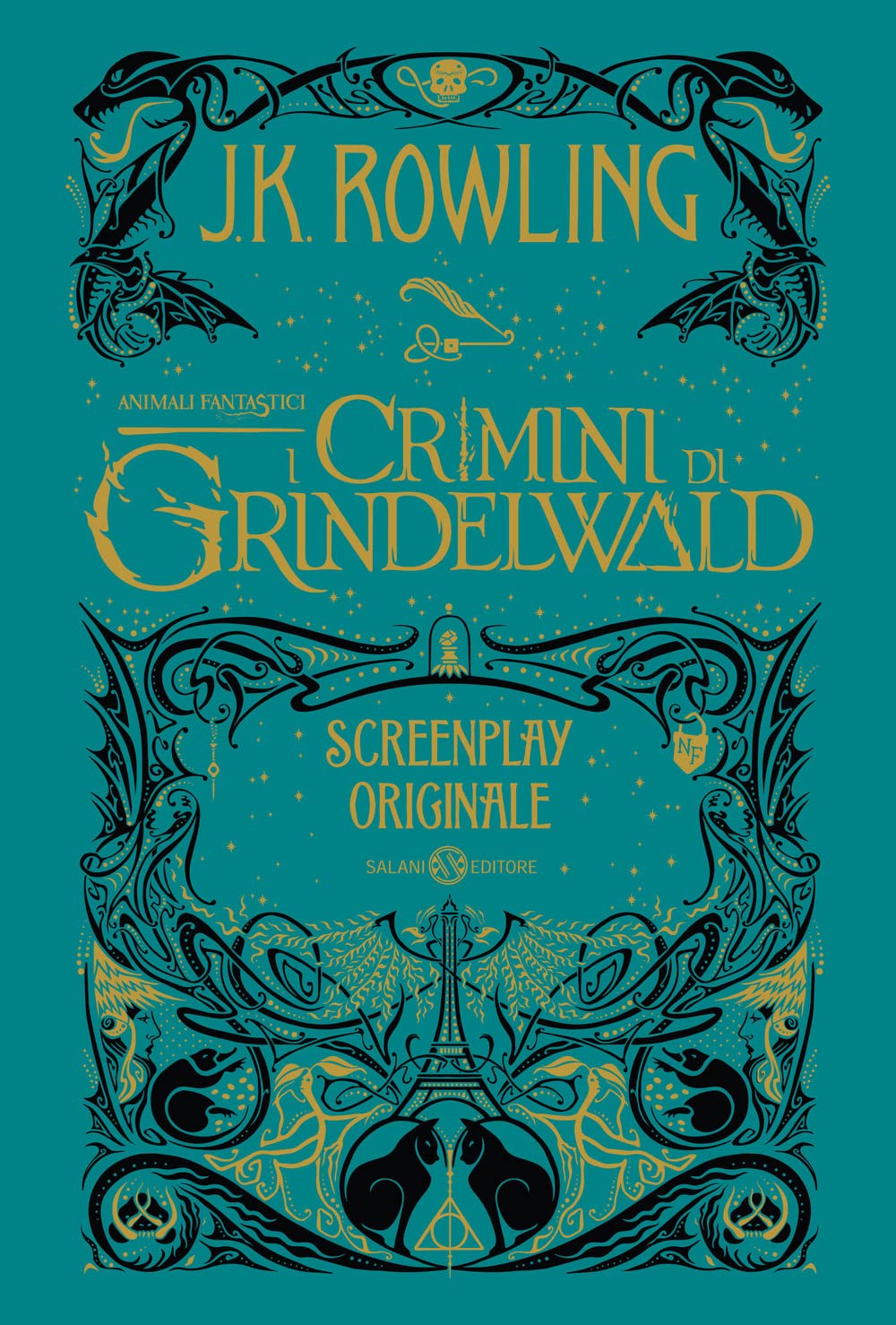 Animali fantastici. I crimini di Grindelwald. Screenplay originale book