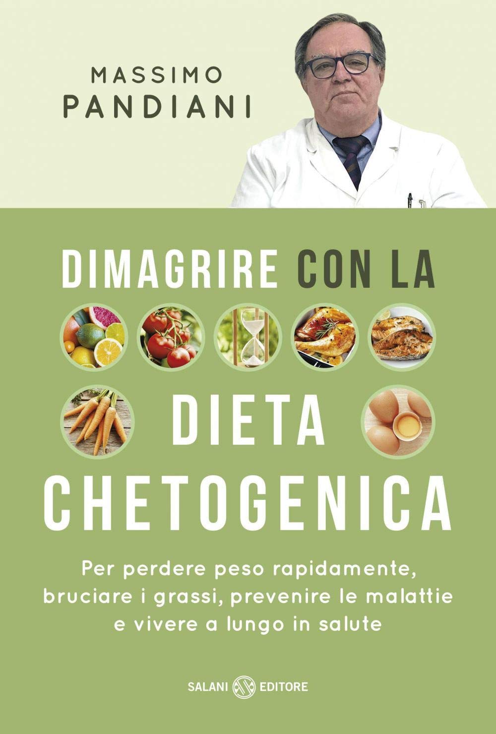 Dimagrire con la dieta chetogenica. Per perdere peso rapidamente, bruciare i grassi, prevenire le malattie e vivere a lungo in salute Parents & Children