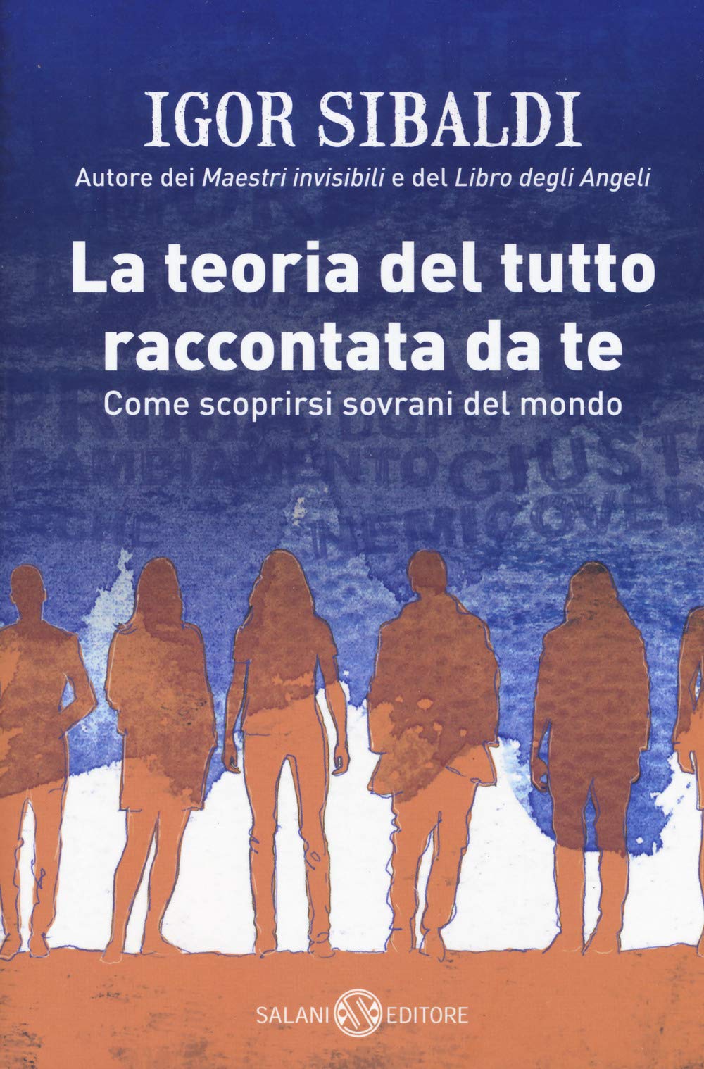 La teoria del tutto raccontata da te. Come scoprirsi sovrani del mondo book