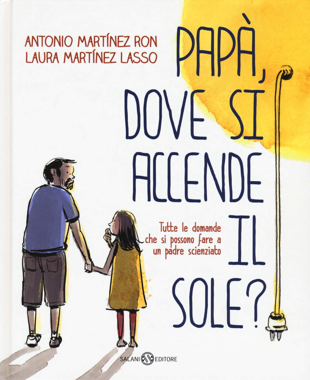Papà, dove si accende il sole? book