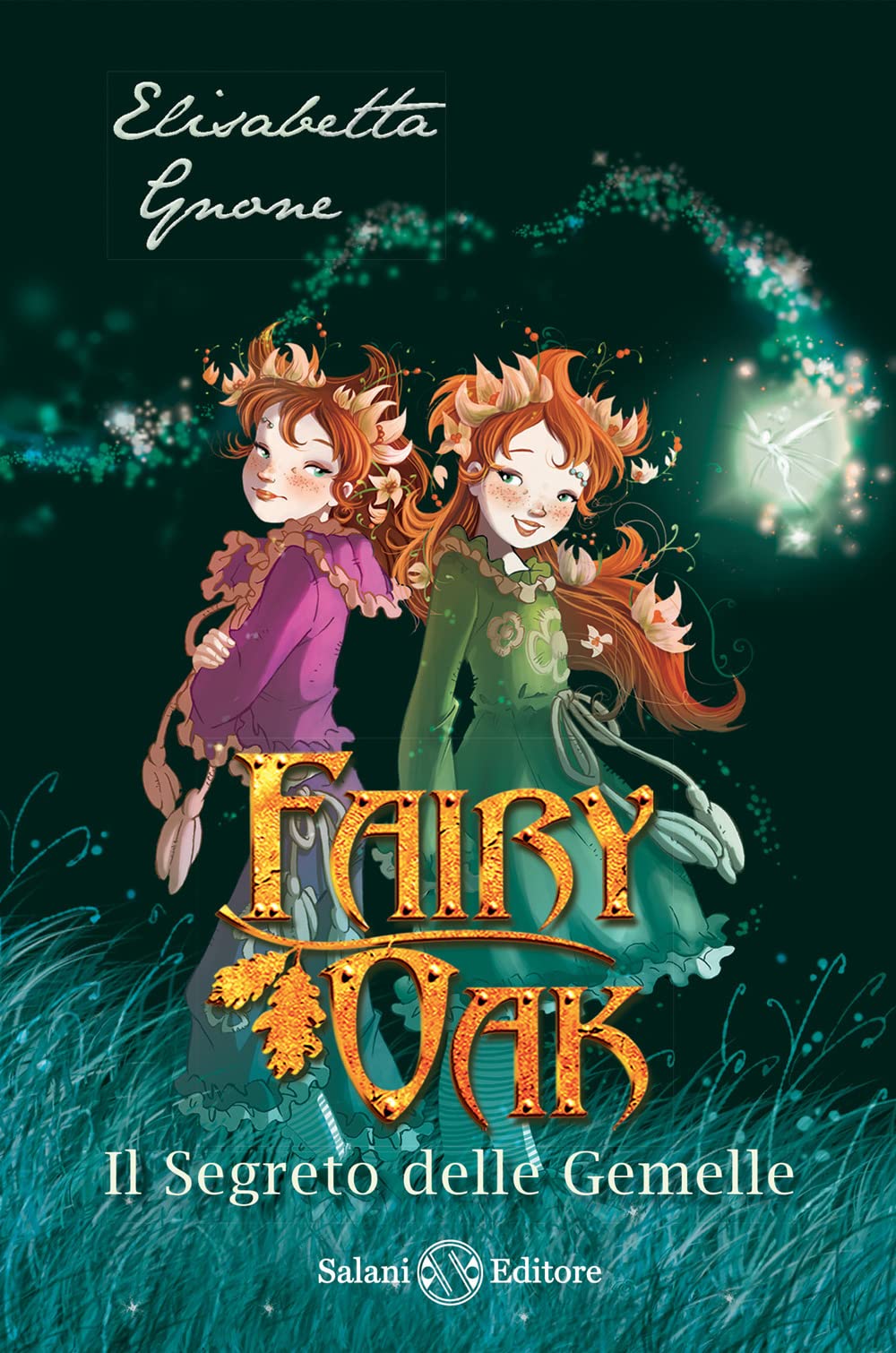 Il segreto delle gemelle. Fairy Oak. Nuova ediz.. Vol. 1 Manga