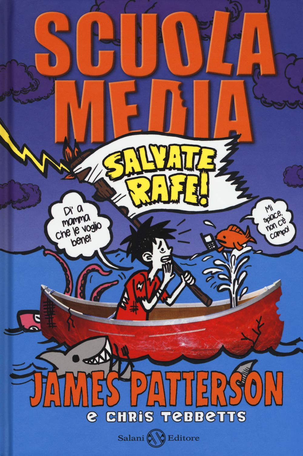 Scuola media. Salvate Rafe! (Fuori collana Salani) Novels & Short Stories