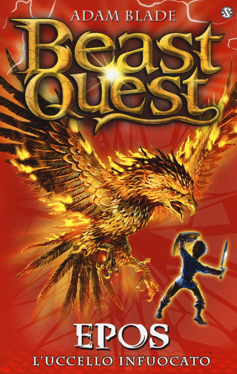 Epos. L'uccello infuocato. Beast Quest (Vol. 6) Novels & Short Stories for children