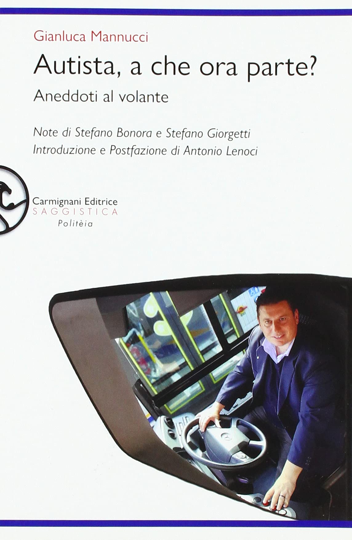 Autista, a che ora parte? Aneddoti al volante book
