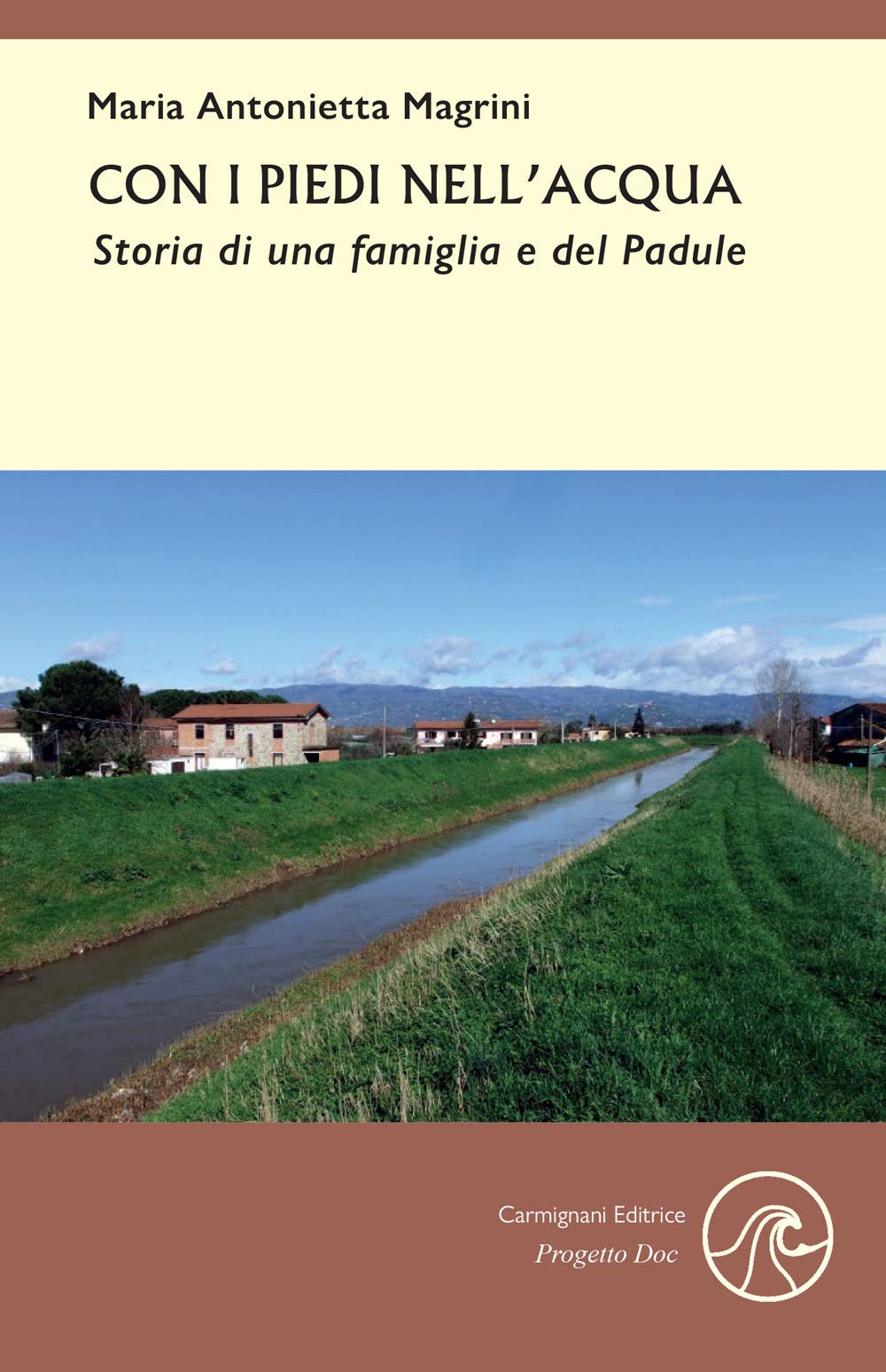 Con i piedi nell'acqua. Storia di una famiglia e del Padule Leisure, Home & Garden