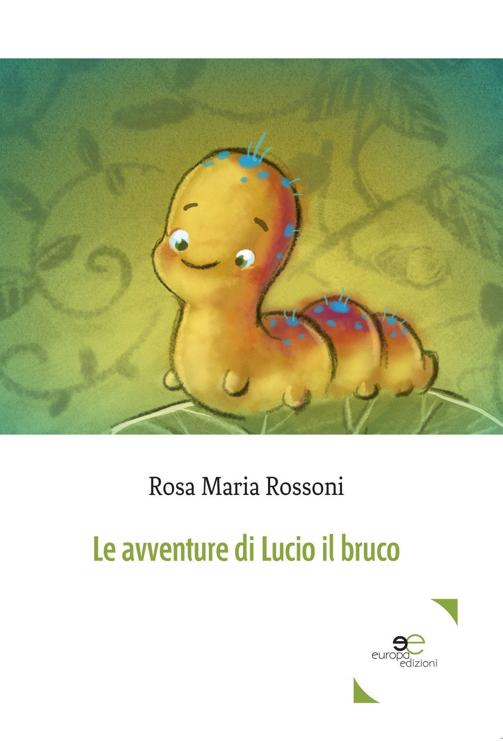 Le avventure di Lucio il bruco book