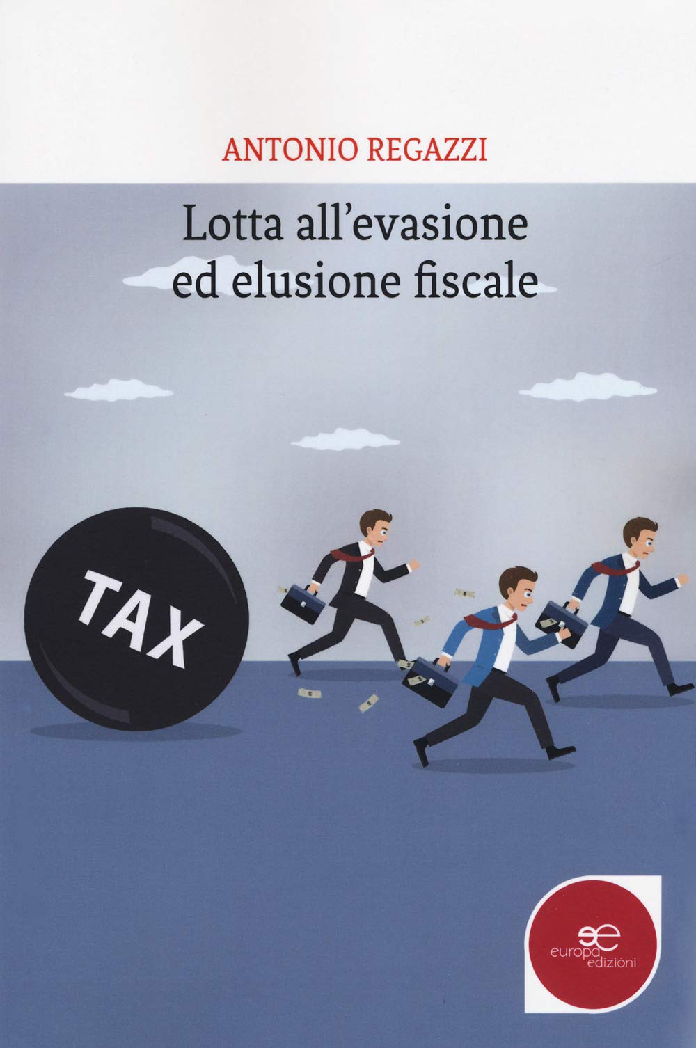 Lotta all'evasione ed elusione fiscale book