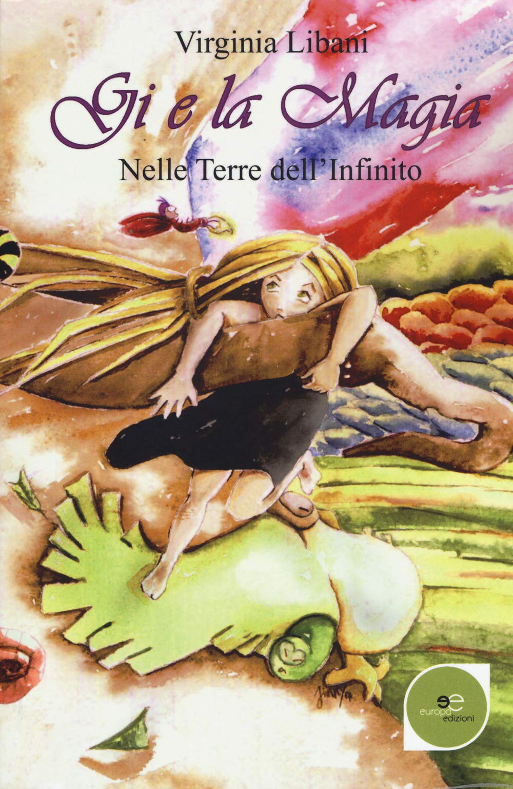 Gi e la magia. Nelle terre dell'infinito book