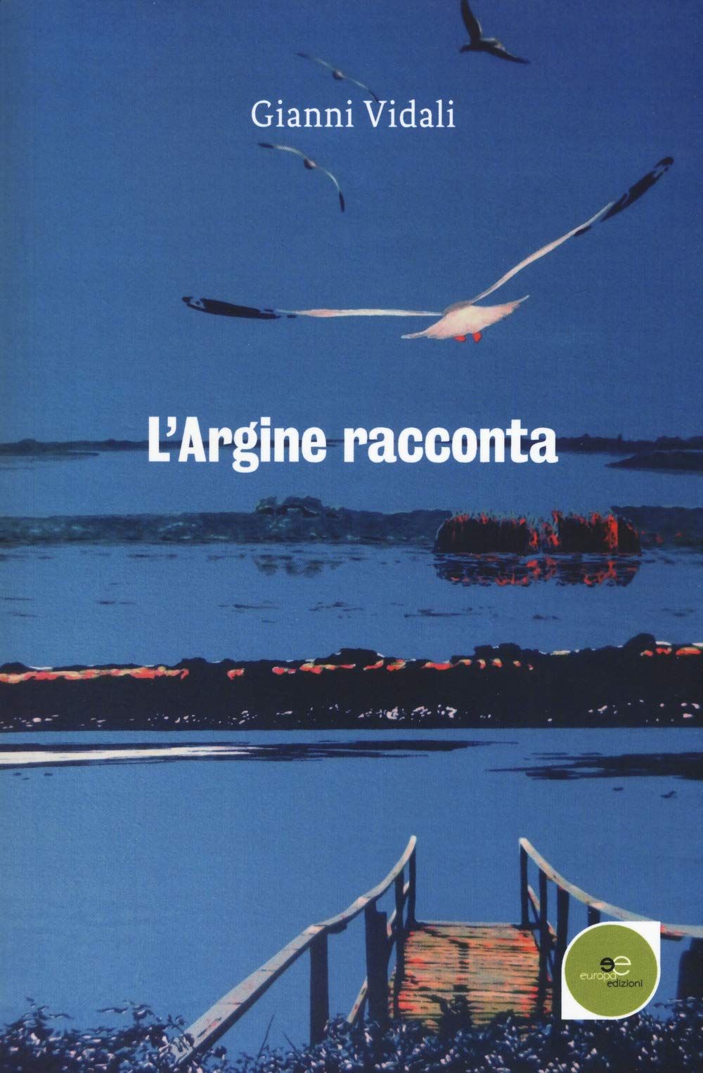 L'argine racconta. Storie di vite vissute (Edificare universi) Leisure, Home & Garden