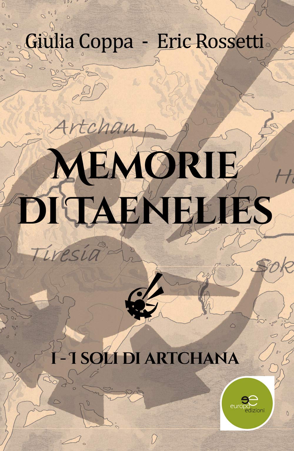 I soli di Artchana. Memorie di Taenelies (Libro 1) book
