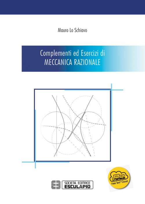 Complementi ed esercizi di meccanica razionale Natural Sciences