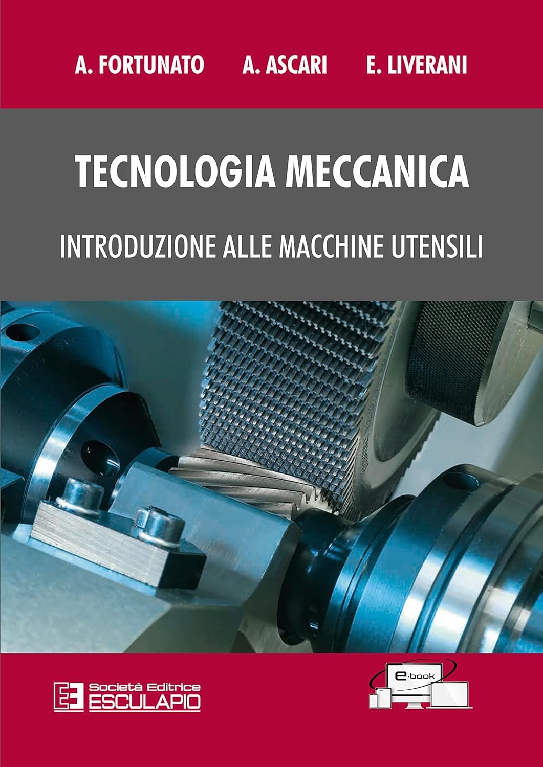 Tecnologia meccanica. Introduzione alle macchine utensili book