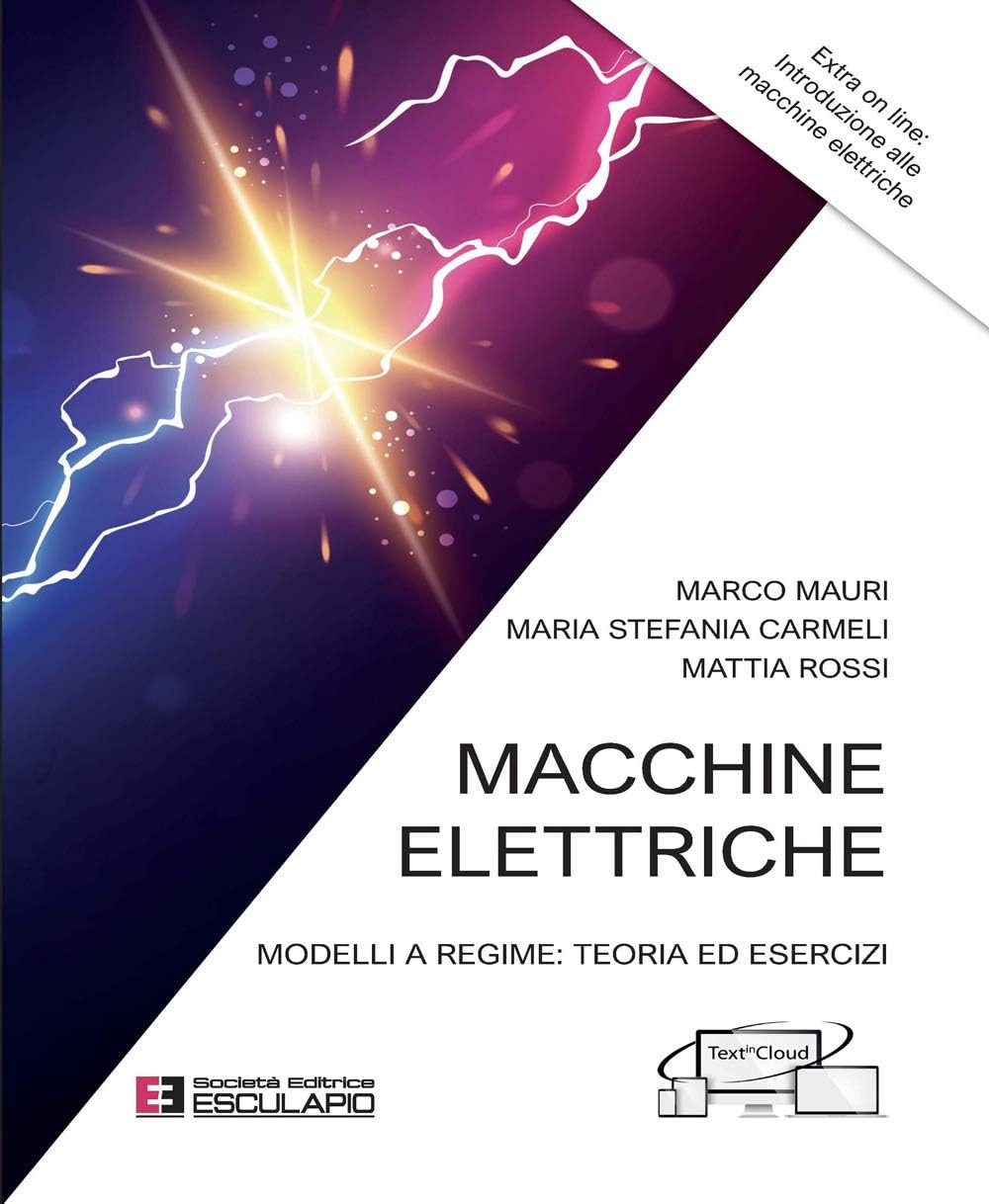 Macchine elettriche. Modelli a regime: teoria ed esercizi book