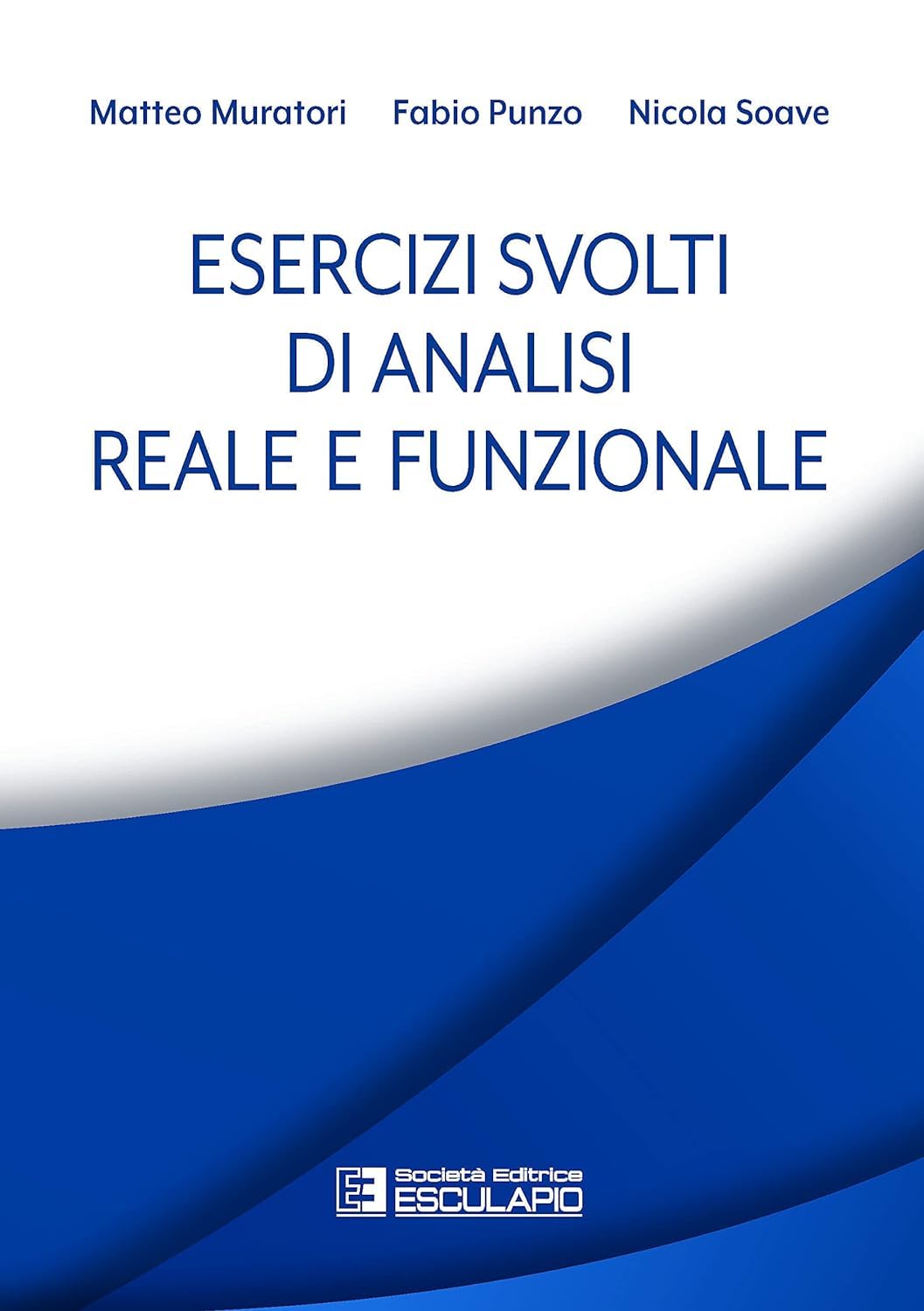 Esercizi svolti di analisi reale e funzionale Mathematics