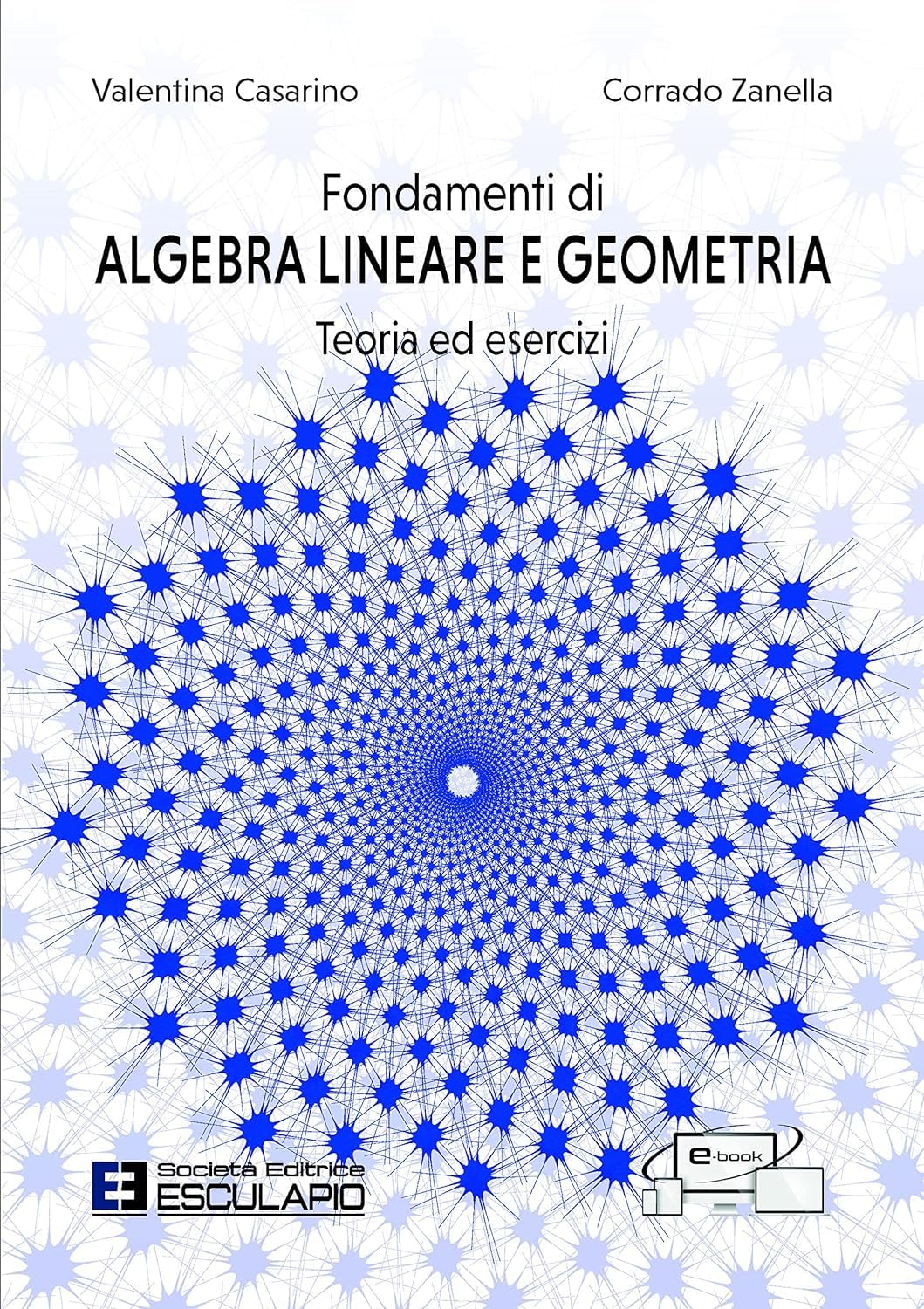 Fondamenti di algebra lineare e geometria. Teoria ed esercizi. Con accesso al Textincloud Mathematics