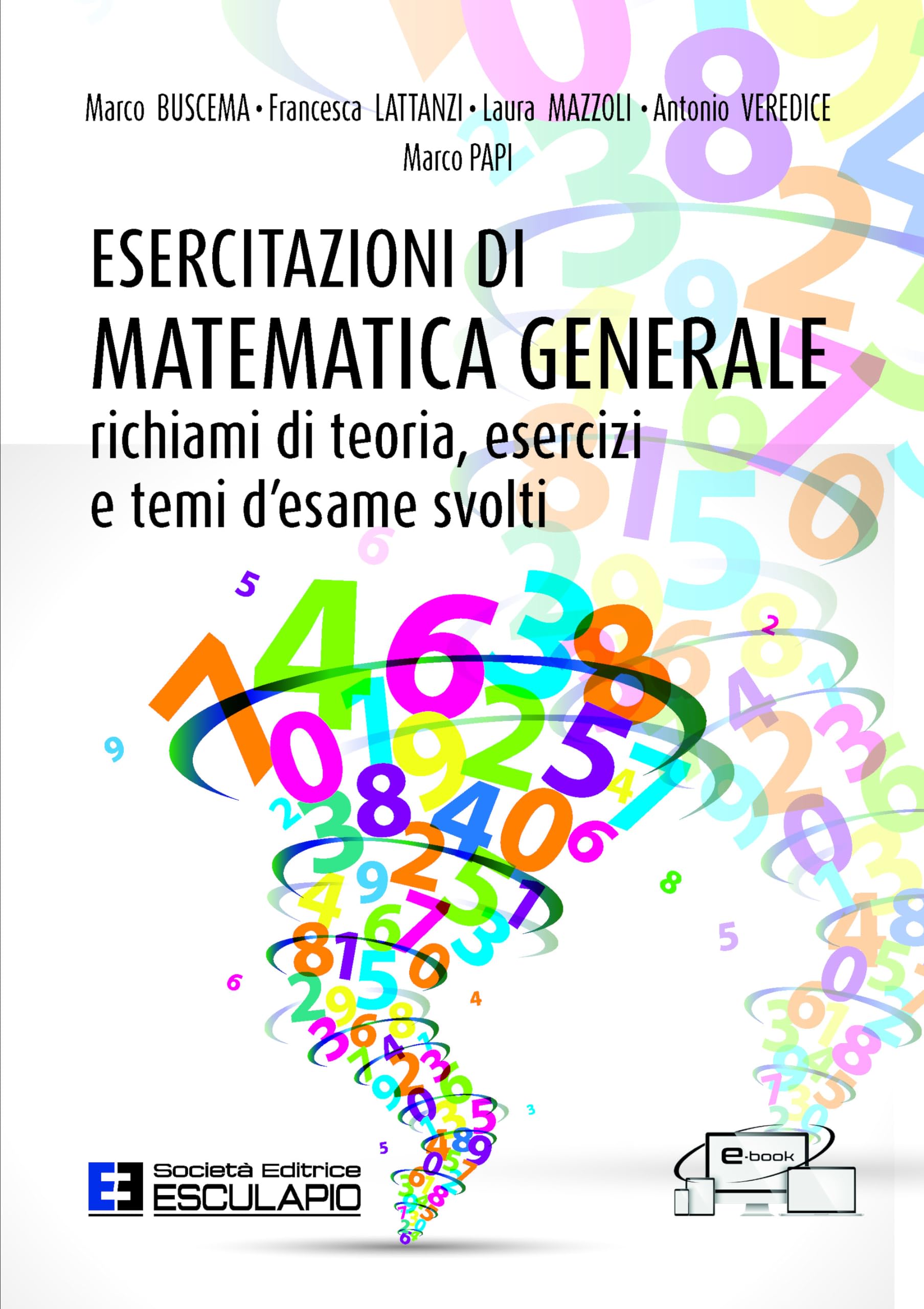 Esercitazioni di matematica generale. Richiami di teoria, esercizi e temi d'esame svolti book