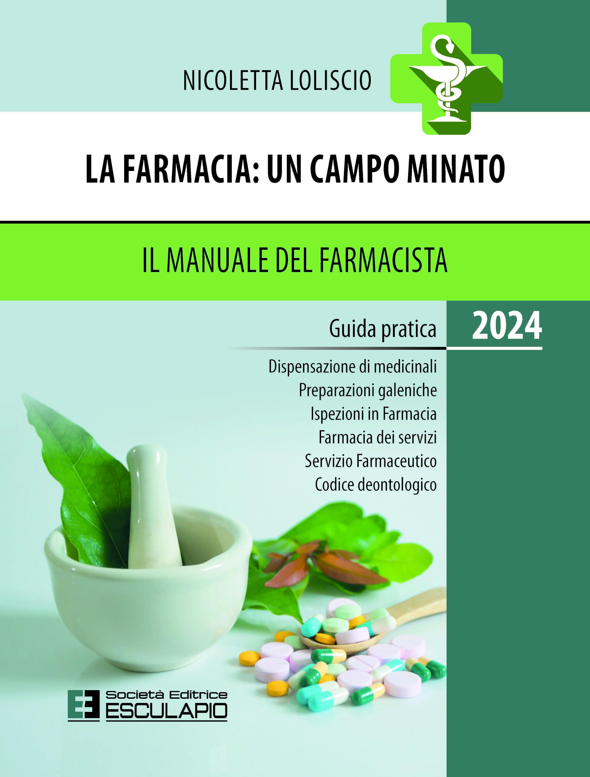 La farmacia. Un campo minato. Il manuale del farmacista. Guida pratica 2024 book