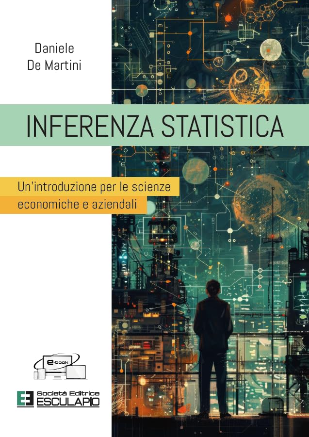 Inferenza statistica. Un'introduzione per le scienze economiche e aziendali book