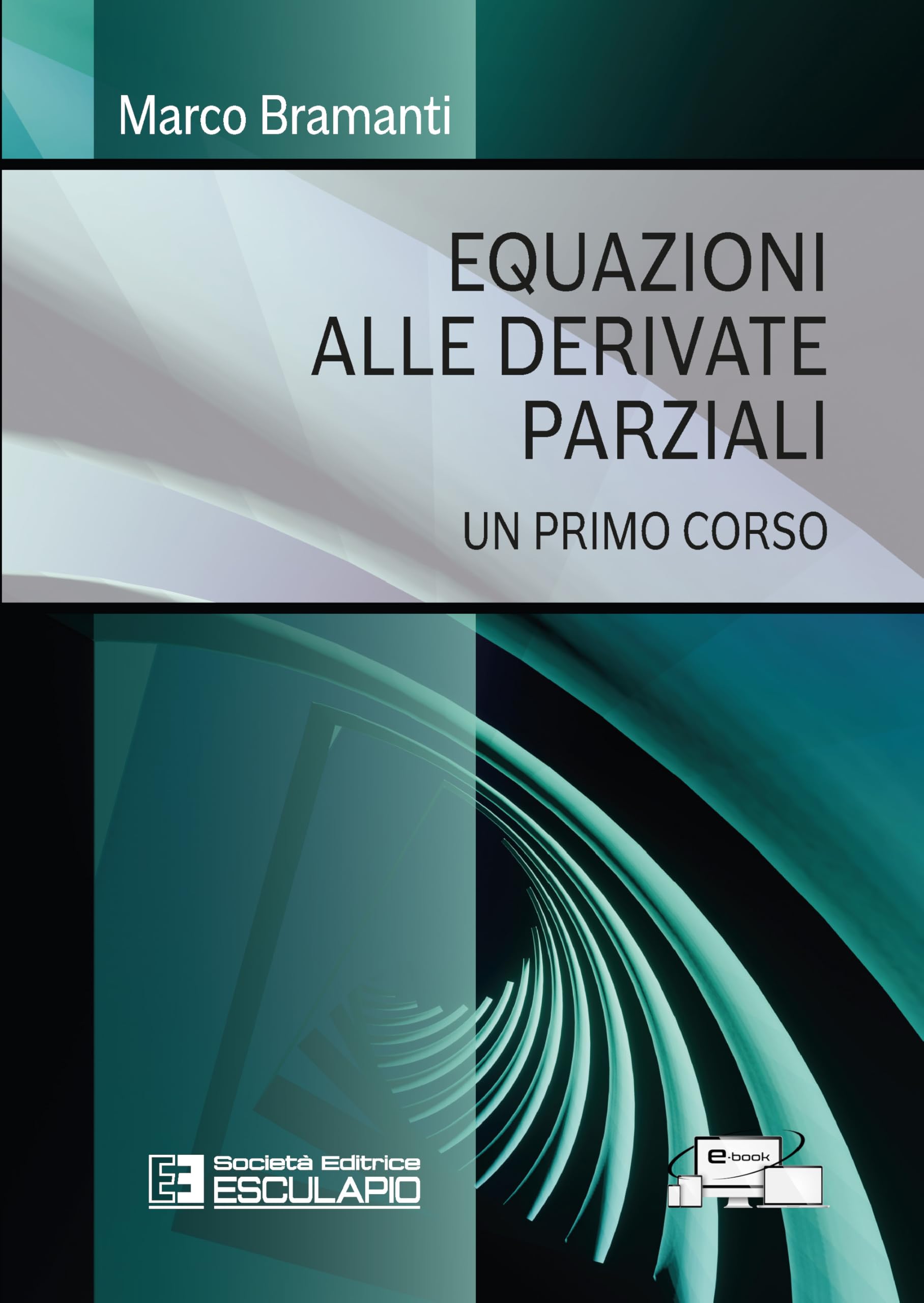 Equazioni alle derivate parziali. Un primo corso book