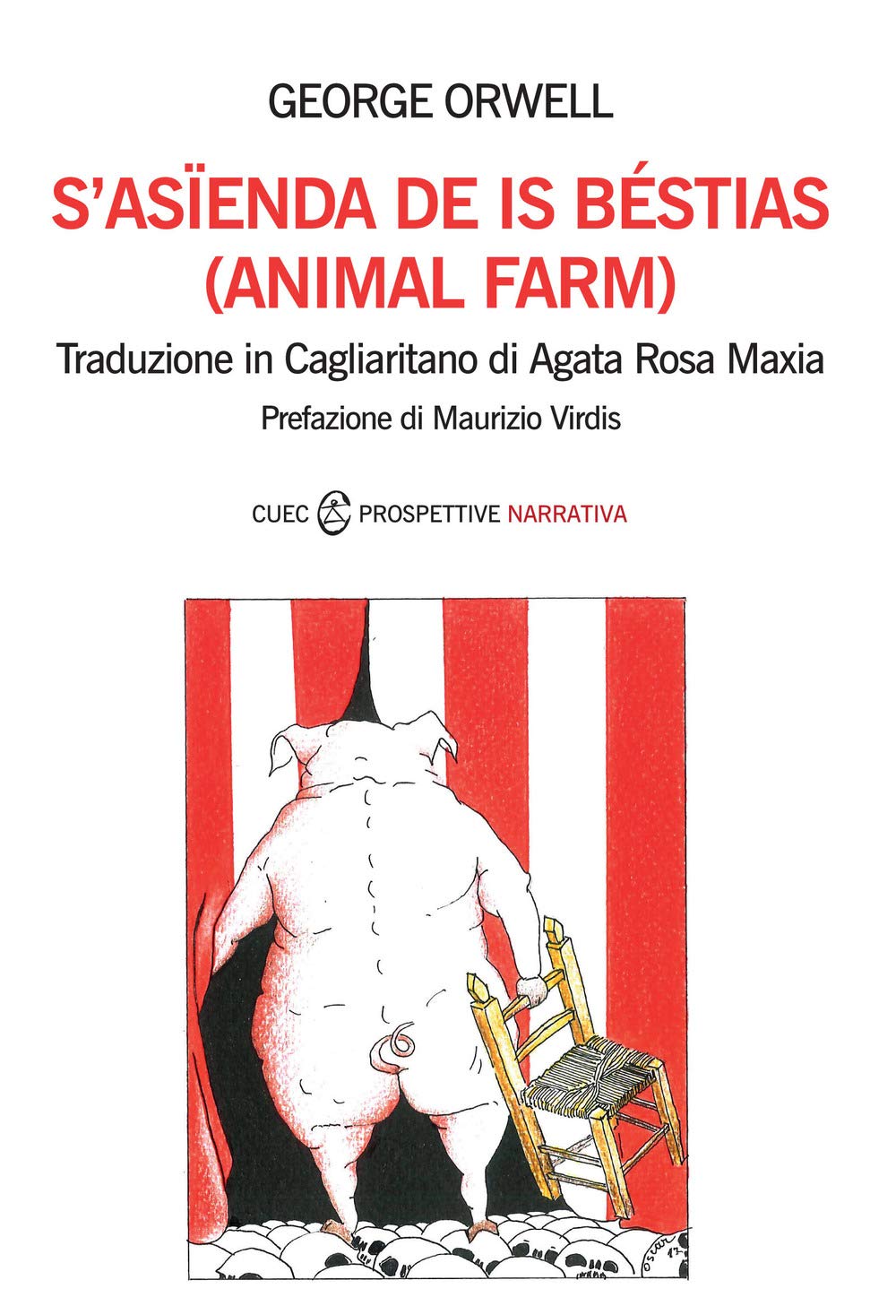 S’asienda de is béstias. (Animal farm). Testo sardo (Prospettive. Narrativa) Classics