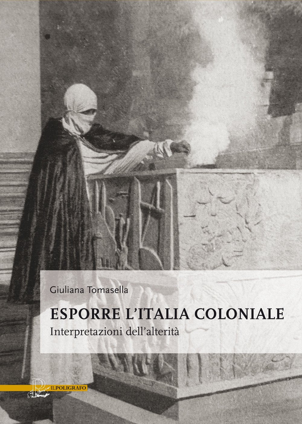 Esporre l'Italia coloniale. Interpretazioni dell'alterità book