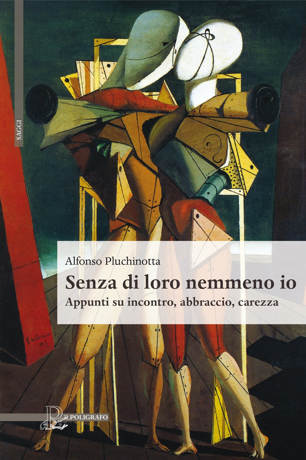 Senza di loro nemmeno io. Appunti su incontro, abbraccio, carezza book