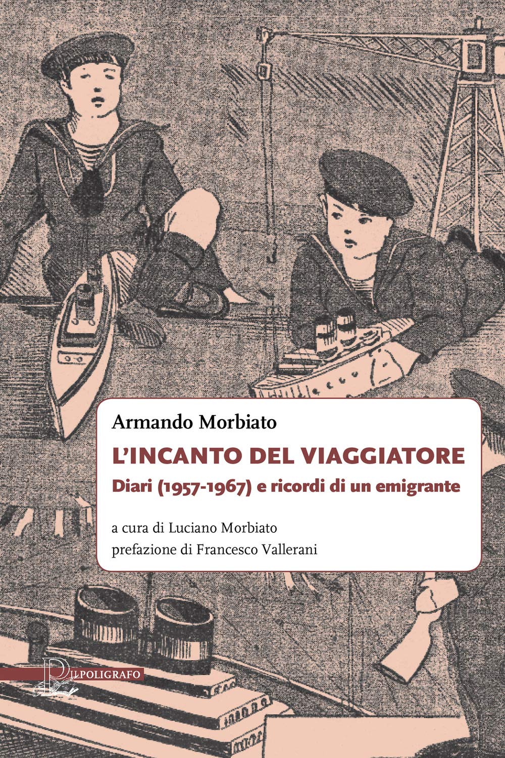 L'incanto del viaggiatore Diari (1957-1967) e ricordi di un emigrante Leisure, Home & Garden