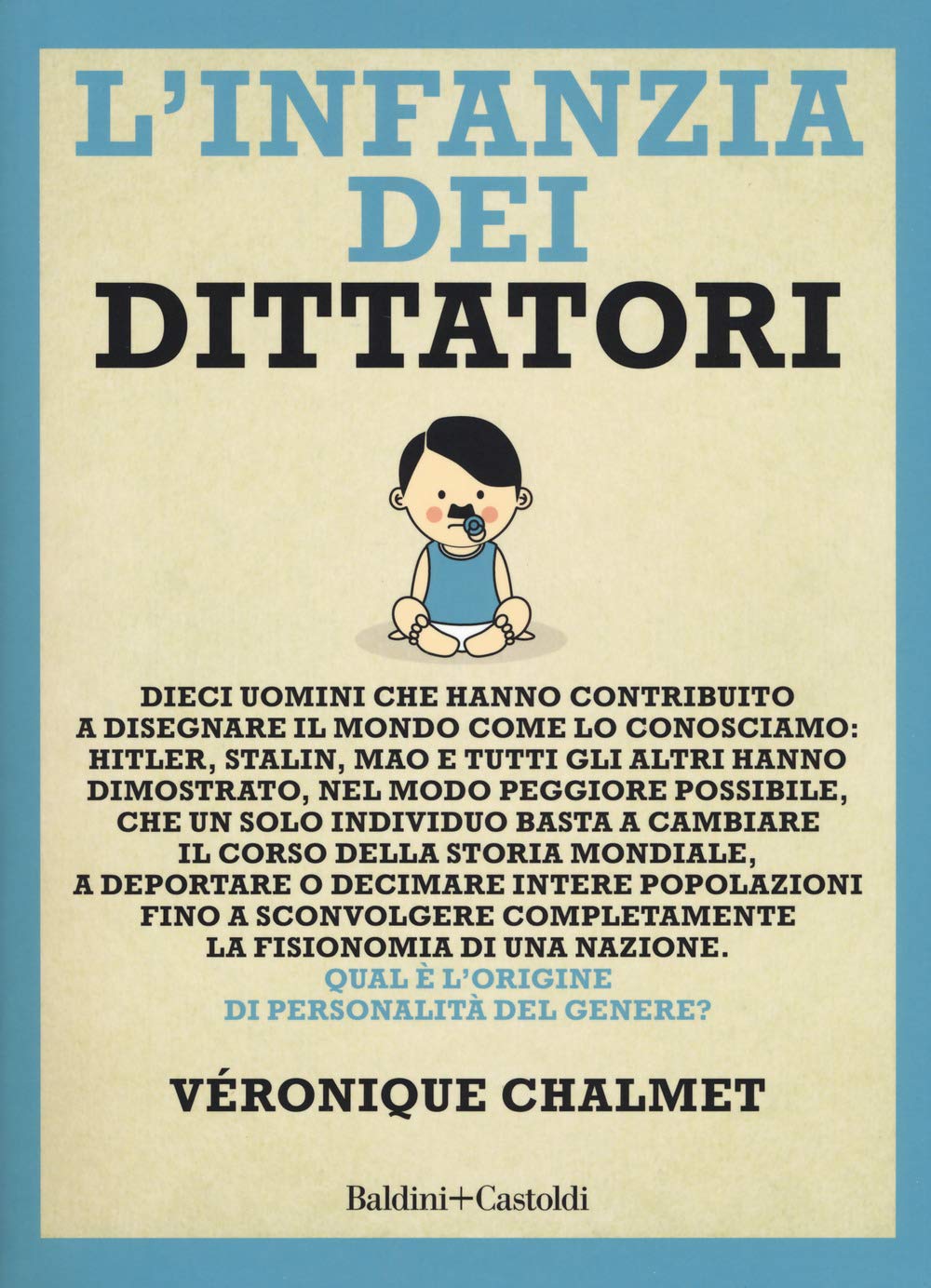 L'infanzia dei dittatori book