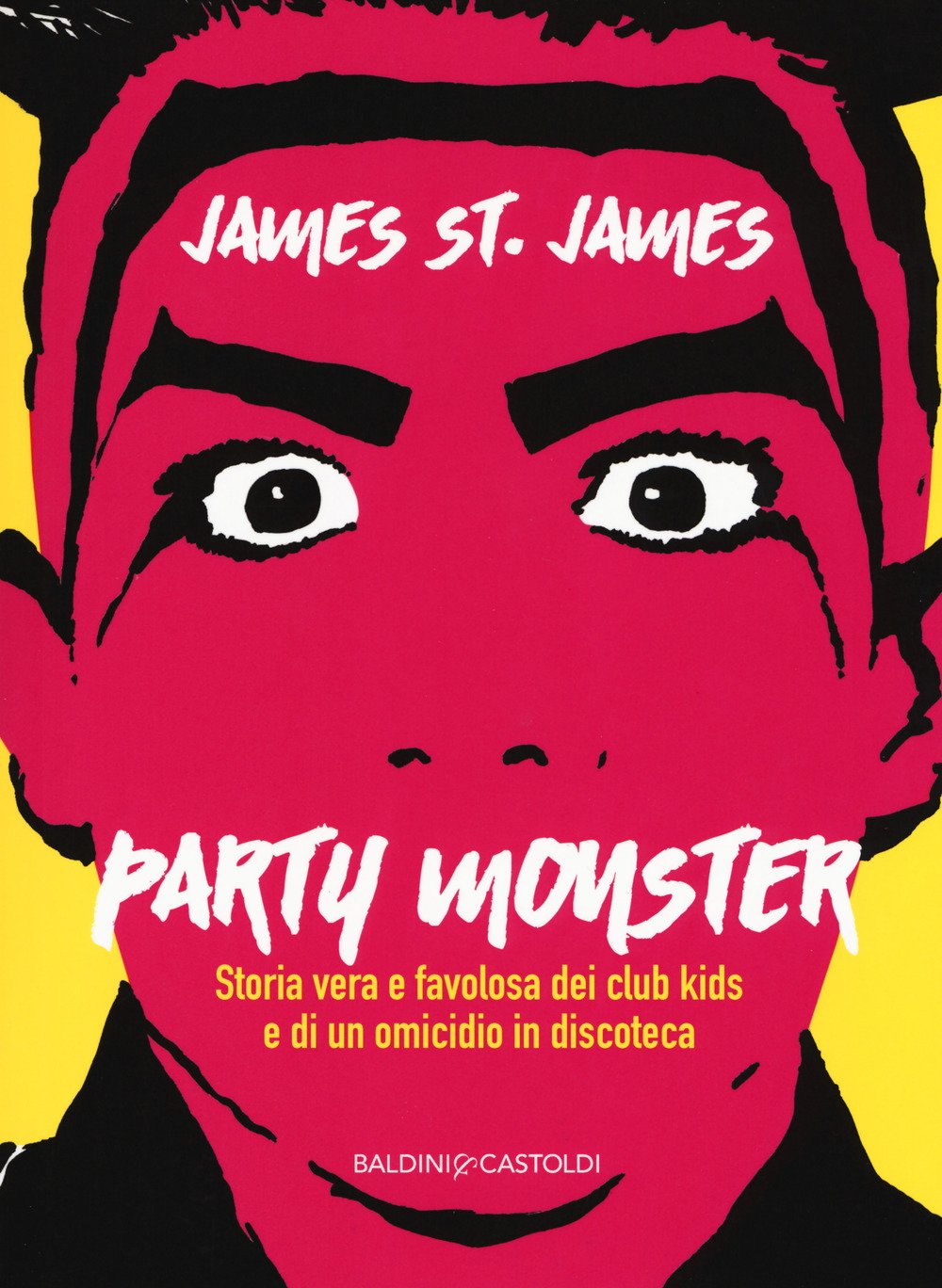 Party monster. Storia vera e favolosa dei club kids e di un omicidio in discoteca Film & Music