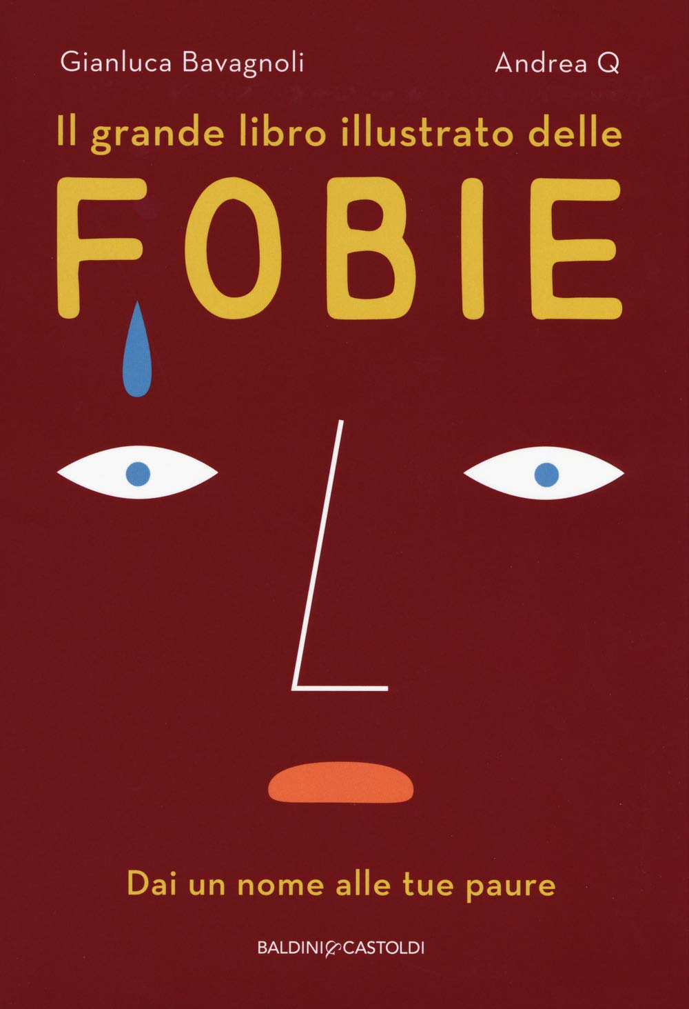 Il grande libro illustrato delle fobie. Dai un nome alle tue paure Books
