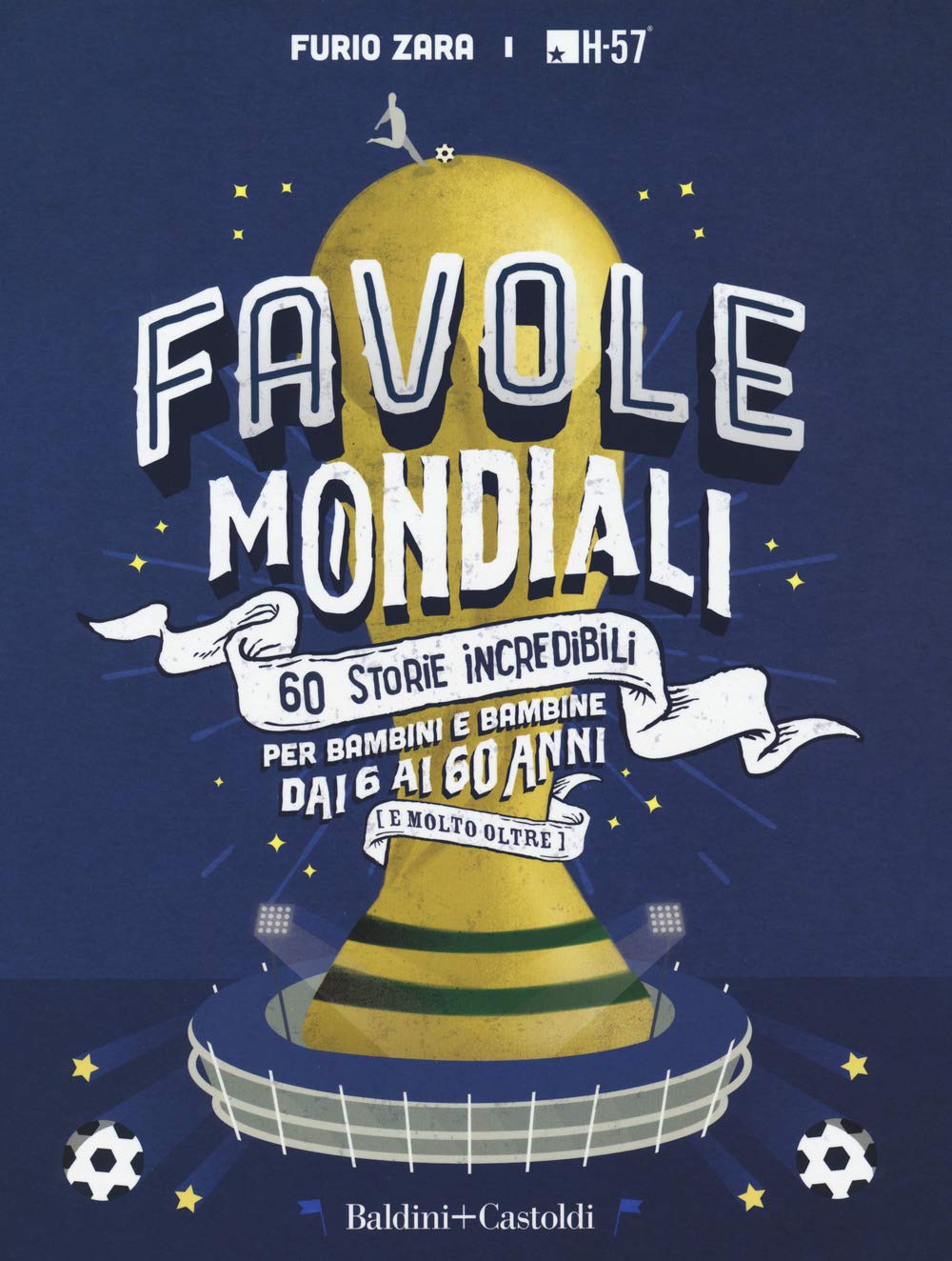 Favole mondiali. 60 storie incredibili per bambini dai 6 ai 60 anni (e molto oltre) Leisure & Fun