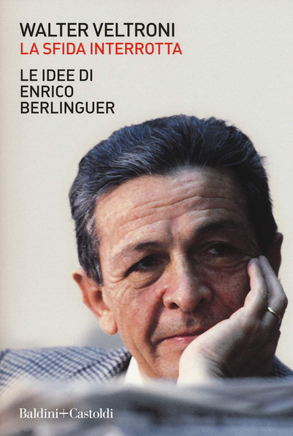 La sfida interrotta. Le idee di Enrico Berlinguer Social Sciences