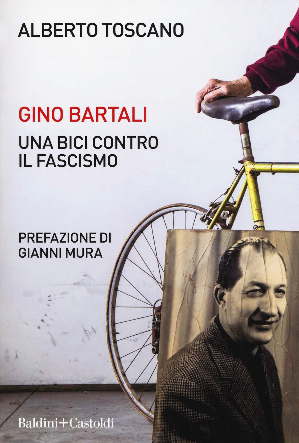 Gino Bartali. Una bici contro il fascismo book